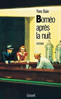 Bornï¿½o, aprï¿½s la nuit
