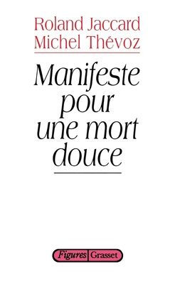 Manifeste pour une mort douce