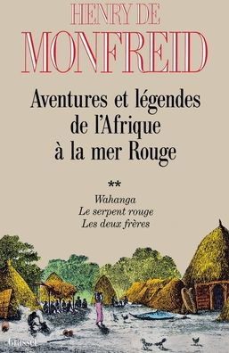 Aventures et lï¿½gendes de l'Afrique ï¿½ la mer Rouge T02