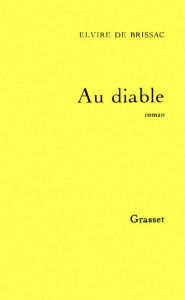 Title: Au diable, Author: Elvire de Brissac