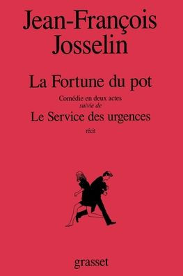 La fortune du pot