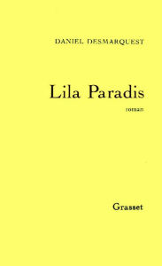 Title: Lila Paradis, Author: Daniel Desmarquest