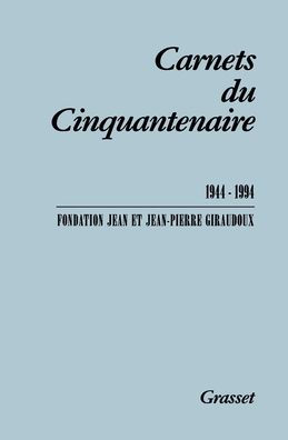 Carnets du cinquantenaire 1944-1994