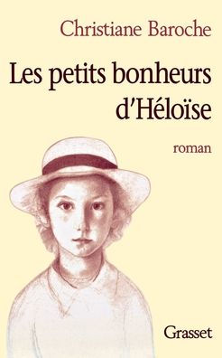 Les petits bonheurs d'Hï¿½loï¿½se
