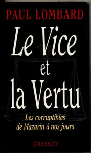 Title: Le vice et la vertu, Author: Paul Lombard