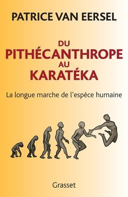 Du Pithï¿½canthrope au Karatï¿½ka