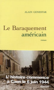 Title: Le baraquement américain, Author: Alain Genestar