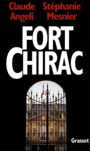 Title: Fort-Chirac, Author: Claude Angeli