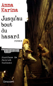 Title: Jusqu'au bout du hasard, Author: Anna Karina