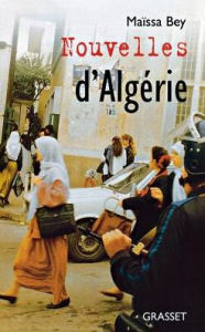 Title: Nouvelles D'Algérie, Author: Maïssa Bey