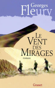 Title: Le vent des mirages, Author: Georges Fleury