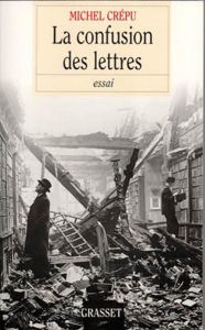 Title: La confusion des lettres, Author: Michel Crépu