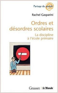 Ordres et dï¿½sordres scolaires