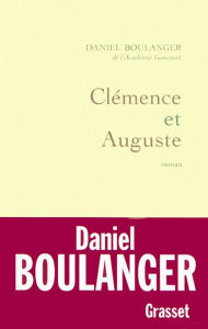 Title: Clémence et Auguste, Author: Daniel Boulanger