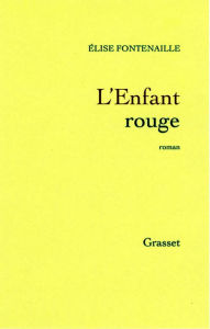 Title: L'enfant rouge, Author: Elise Fontenaille