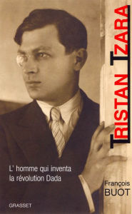 Title: Tristan Tzara, Author: François Buot