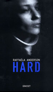 Title: Hard, Author: Raffaëla Anderson