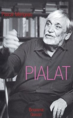 Maurice Pialat l'imprï¿½cateur