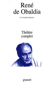 Title: Théâtre complet, Author: René de Obaldia