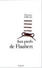 Aux pieds de Flaubert