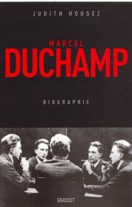 Title: Marcel Duchamp, Author: Judith Housez