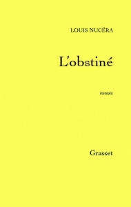 Title: L'obstiné, Author: Louis Nucéra