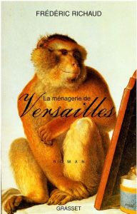 Title: La ménagerie de Versailles, Author: Frédéric Richaud