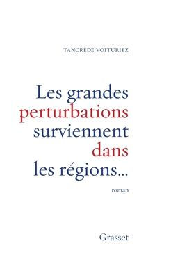 les grandes perturbations surviennent dans rï¿½gions...