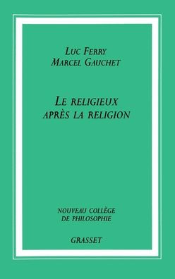 Le Religieux Apraes La Religion