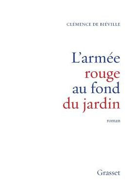 L'armï¿½e rouge au fond du jardin