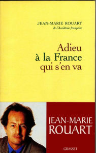 Title: Adieu à la France qui s'en va, Author: Jean-Marie Rouart