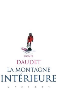 Title: La montagne intï¿½rieure, Author: Lionel Daudet