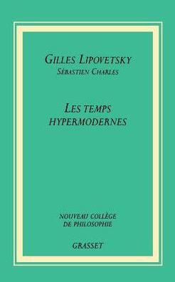 Les temps hypermodernes