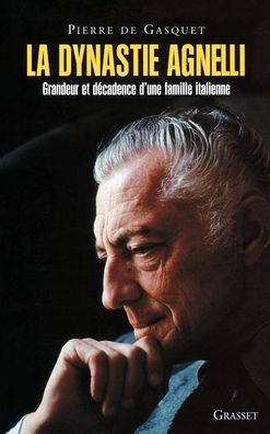 La Dynastie Agnelli