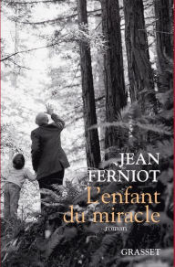 Title: L'enfant du miracle, Author: Jean Ferniot