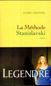 Title: La méthode Stanislavski, Author: Claire Legendre