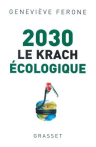 Title: 2030 le krach ï¿½cologique, Author: Ferone-G