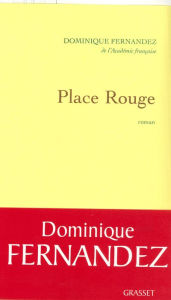 Title: Place rouge, Author: Dominique Fernandez