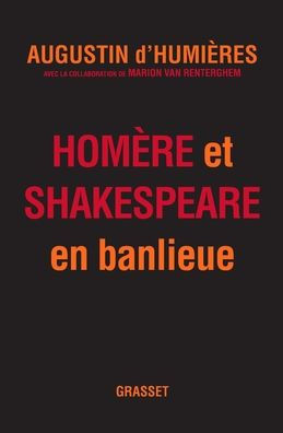 Homï¿½re et Shakespeare en banlieue