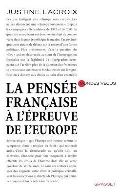 La pensï¿½e franï¿½aise ï¿½ l'ï¿½preuve de l'europe