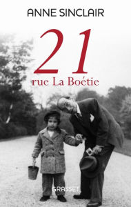 Title: 21 rue La Boétie, Author: Anne Sinclair