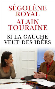 Title: Si la gauche veut des idées, Author: Alain Touraine