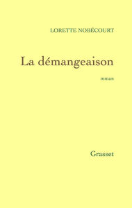 Title: La démangeaison, Author: Lorette Nobécourt