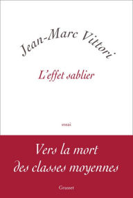 Title: L'effet sablier, Author: Jean-Marc Vittori