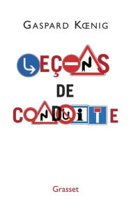 Title: Leçons de conduite, Author: Gaspard Koenig