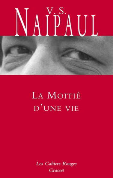 La moitié d'une vie: inédit en Cahiers rouges, traduit de l'anglais par Suzanne Mayoux