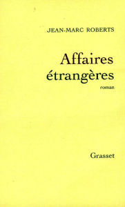 Title: Affaires étrangères, Author: Jean-Marc Roberts