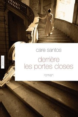 Derriï¿½re les portes closes