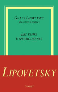 Title: Les temps hypermodernes, Author: Gilles Lipovetsky