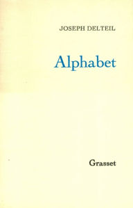 Title: Alphabet, Author: Joseph Delteil